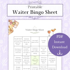 May include: Printable Waiter Bingo Sheet with a floral design. The sheet features bingo squares with common restaurant scenarios. The words "PDF Instant Download" are in a purple circle with a downward arrow. The sheet is on a lavender background.