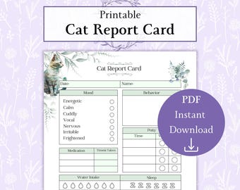May include: Printable cat report card with a green and white design. The card includes sections for date, name, mood, behavior, potty, sleep, water intake, and medication.
