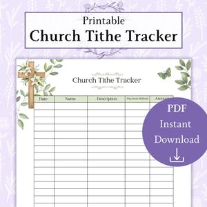May include: Printable Church Tithe Tracker with a green cross and floral design. The tracker has columns for date, name, description, payment method, and amount.
