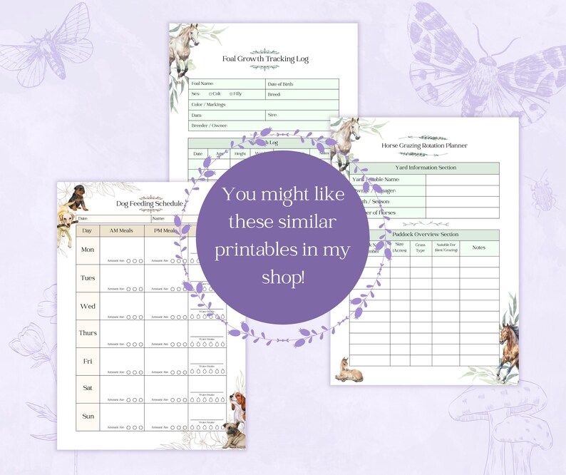 May include: A collection of printable planner pages with watercolor illustrations of horses and dogs. The pages include a foal growth tracking log, a dog feeding schedule, and a horse grazing rotation planner. The text "You might like these similar printables in my shop!" is also visible.