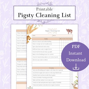 May include: Printable pigsty cleaning checklist with a daily and weekly section. The checklist includes tasks such as removing manure, hosing out muddy areas, cleaning water troughs, and checking for hazards. The checklist is designed for pig owners to keep their pigsty clean and organized.