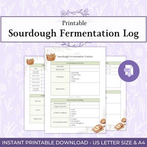 May include: Printable Sourdough Fermentation Log with a floral background. The log includes sections for tracking fermentation, recipe details, and environment conditions. The text "Sourdough Fermentation Tracker" is visible. The document is A4 size.