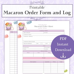 May include: Printable macaron order form and log template with a watercolor illustration of macarons and a teacup. The form includes sections for customer details, order details, and a table for tracking orders.