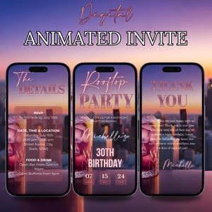 May include: A digital animated invitation for a rooftop party celebrating a 30th birthday. The invitation features a cityscape at sunset with a cocktail glass in the foreground. The text on the invitation reads "Rooftop Party" and "Michelle's 30th Birthday".