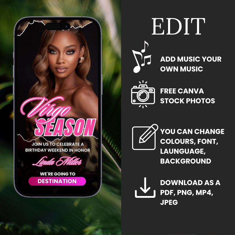 May include: A smartphone screen displays a birthday invitation with a woman's portrait and the text "Virgo Season." The invitation includes options to add music, use free stock photos, and customize colors, fonts, and background. It can be downloaded as PDF, PNG, MP4, or JPEG.