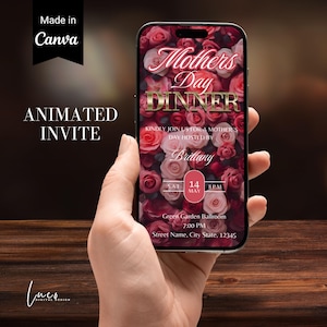 May include: A digital invitation on a smartphone screen with a pink rose background. The text reads "Mother's Day Dinner" in gold lettering. The invitation is for a dinner on Saturday, May 14th at 8:00 PM at the Green Garden Ballroom. The address is Street Name, City State, 12345.