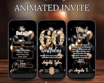 May include: A black and gold animated digital invitation for a 60th birthday party. The invitation features a black and gold background with balloons and the text "60th Birthday" and "Angela Tyler".