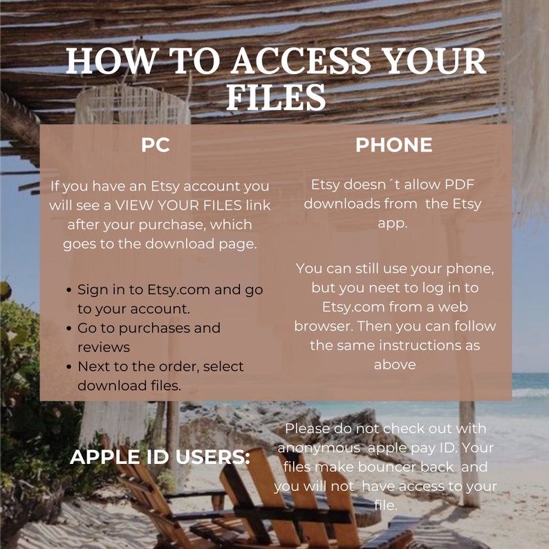 May include: A graphic with instructions on how to access your digital files after purchasing from Etsy. The graphic is divided into two sections, one for PC users and one for phone users. The graphic also includes a warning for Apple ID users to not check out with anonymous apple pay ID.