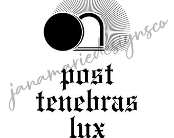 Post Tenebras Lux Printable