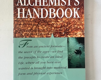 The Alchemist’s Handbook by John Randolph Price