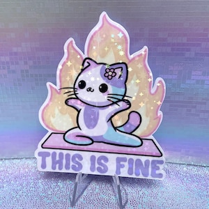 Sticker holographique en vinyle - This is Fine Yoga Cat - Stickers kawaii mignons pastel esthétiques pour ordinateur portable Stickers pour ordinateur portable sarcasme sarcastique drôle