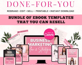 May include: A pink and white graphic with the text "DONE-FOR-YOU" in large, bold letters. The graphic advertises a bundle of 7 ebook templates that can be edited in Canva and resold. The image shows several different ebook covers, including "Business Marketing Plan & Strategies", "Viral Marketing", "How to Grow Your Niche", "Market Passion", "Creative Content 90 Days", and "Prompt Ideas".