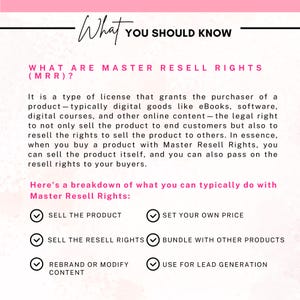 May include: A pink and white graphic explaining what Master Resell Rights (MRR) are. The graphic includes a checklist of what you can do with MRR, including sell the product, set your own price, sell the resell rights, bundle with other products, rebrand or modify content, and use for lead generation.