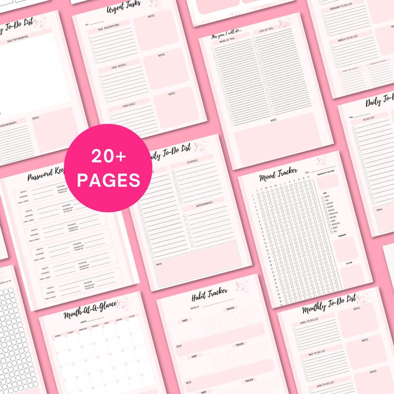 May include: A set of printable planner pages with a pink and white color scheme. The pages include a daily to-do list, a monthly to-do list, a habit tracker, a mood tracker, a password keeper, and a month-at-a-glance calendar. The pages are designed to help you stay organized and on track with your goals.