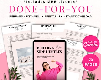 Side Hustle Ebook, Done For You Canva Template, Make Money Online Course, Lead Magnet, Passive Income w/ Digital Products, MRR