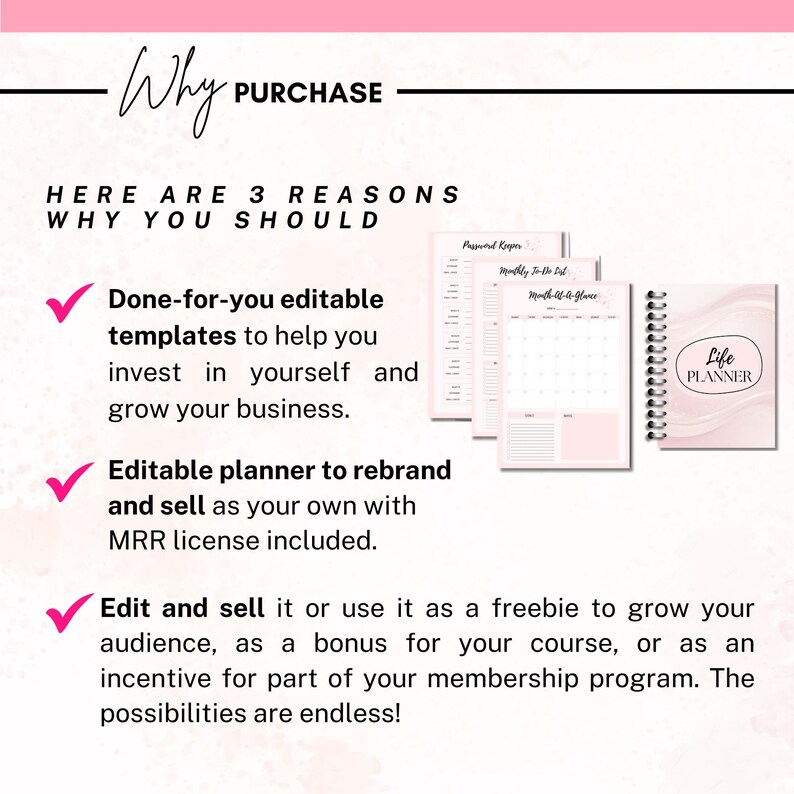 May include: Pink and white printable planner templates with a checklist, monthly calendar, and password keeper. The text "Life Planner" is on the cover of a pink and white spiral bound planner.