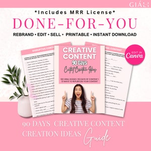 May include: A pink and white digital download guide for creating 90 days of content. The guide includes 100 viral hooks, 13 ways to repurpose content, and a section on disruptive content. The guide is titled "Creative Content 90 Days Content Creator Ideas".