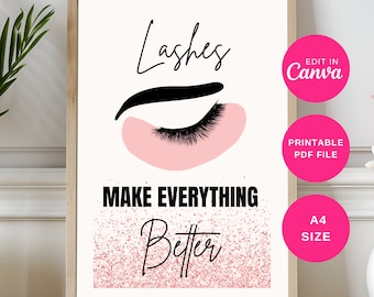 May include: A printable poster with a pink and black illustration of an eye with eyelashes. The text "Lashes Make Everything Better" is written in black with pink glitter around the words "Better".