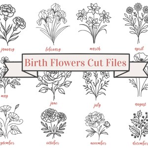 May include: A chart of birth flowers for each month of the year. The flowers are illustrated in black and white line art. The months are listed below each flower.