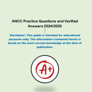 ANCC Übungsfragen und verifizierte Antworten 2024/2025