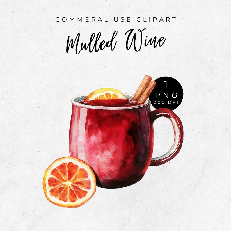 May include: Watercolor illustration of a mug of mulled wine with a slice of orange and cinnamon sticks. The mug is a deep red color, and the text "Mulled Wine" is written above the mug. The image also includes a half orange.