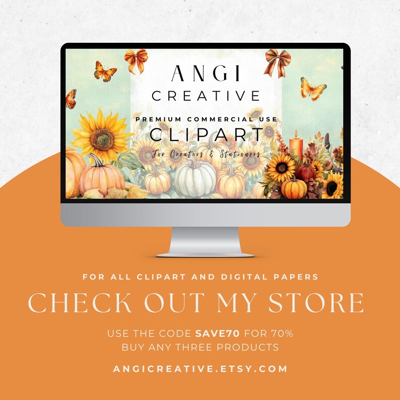 May include: A computer monitor displays a fall-themed digital art piece with pumpkins, sunflowers, and butterflies. The text on the screen reads "ANGI CREATIVE CLIPART." Below the monitor, the text "CHECK OUT MY STORE" is displayed on an orange background.