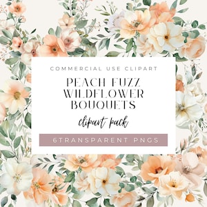 May include: A digital clipart pack of 6 peach and white watercolor wildflower bouquets. The text "COMMERCIAL USE CLIPART PEACH FUZZ WILDFLOWER BOUQUETS clipart pack 6 TRANSPARENT PNGS" is on a white rectangle in the center of the image.