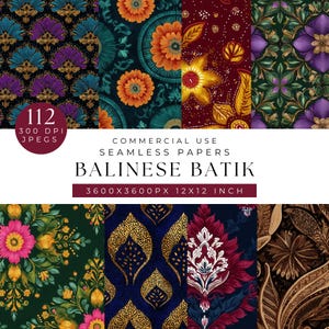 May include: A collection of seamless digital papers with Balinese Batik designs. The papers feature floral and ornamental patterns in various colors, including teal, purple, orange, and burgundy. The image includes text indicating commercial use and the dimensions of the papers.