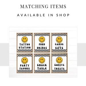 May include: Set of 6 printable signs with a black and white chequered background and a yellow smiley face with lightning bolts. The signs say "Tattoo Station", "Food and Drinks", "Cards and Gifts", "Party Favors", "Snack Table", and "Sweets and Treats".