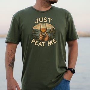 Whiskey lover T-Shirt, &quot;Just Peat Me&quot; T-shirt, Peated Whisky Lover,  Father&#39;s Day Gift for Dad, Softstyle Tee Shirt, Unisex Graphic Tee