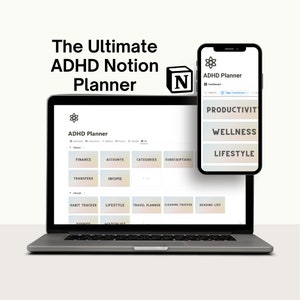 May include: A laptop computer displaying a Notion workspace with the title "ADHD Planner". The workspace is divided into sections for "Finance", "Lifestyle", and "Productivity". A mobile phone displaying the same workspace is shown in the upper right corner of the image.