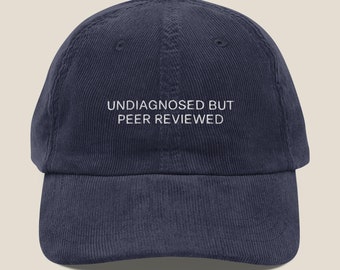 Undiagnosed But Peer Reviewed Vintage Corduroy Cap | Dad Hat | Baseball Cap | Neurodivergent Gift