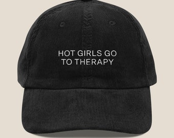 Hot Girls Go To Therapy Vintage Corduroy Cap | Dad Hat | Baseball Cap | Neurodivergent Gift