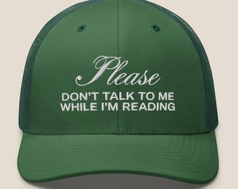 Please Don't Talk To Me While I'm Reading Retro Trucker Hat | Dad Hat | Baseball Cap | Bookish Gift