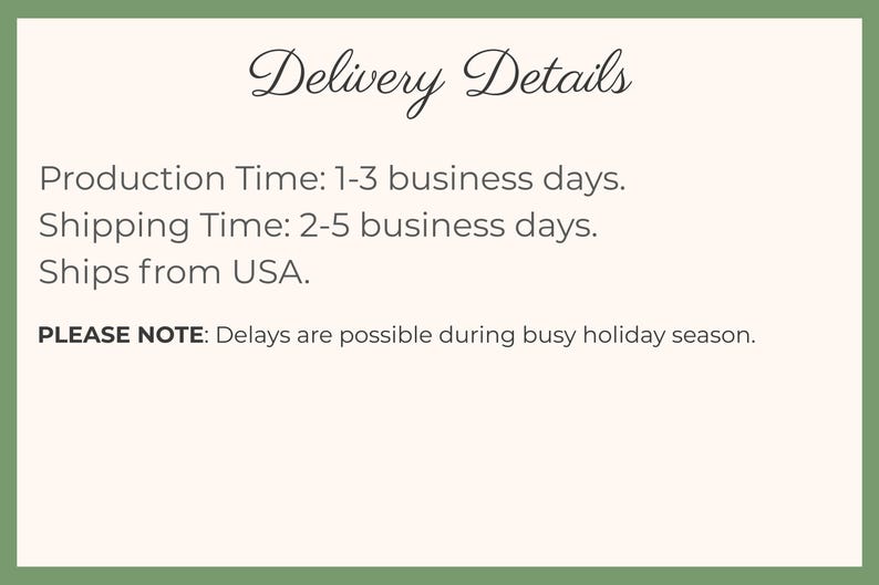 May include: Text on a light green background reads "Delivery Details." Below, it lists production time as 1-3 business days and shipping time as 2-5 business days. It also states "Ships from USA."