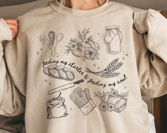 Sourdough Starter Sweatshirt Sourdough Bread Sweatshirt Gift Sourdough Sweater Sourdough Sweatshirt Gift Sourdough Bread Baker Gift