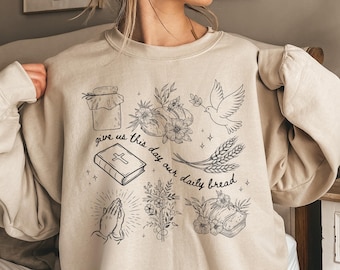 Christian Sourdough Baking Sweatshirt The Lord's Prayer Sourdough Shirt Christian T-Shirt Sourdough Baking Faith Shirt Sourdough Gifts