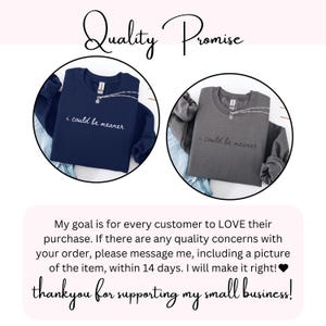 I Could Be Meaner Sweatshirt Funny Humor Sweatshirt Sarcastic Sweatshirt Funny Quote Sweatshirt Sarcasm Shirt Trendy Shirt for Women image 2