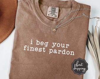 Funny Comfort Colors® Shirt, Funny Humor Shirt, Sarcastic Shirt, Funny Quote Shirt, Sarcasm Shirt, Trendy Shirt for Women, Gift For Mom