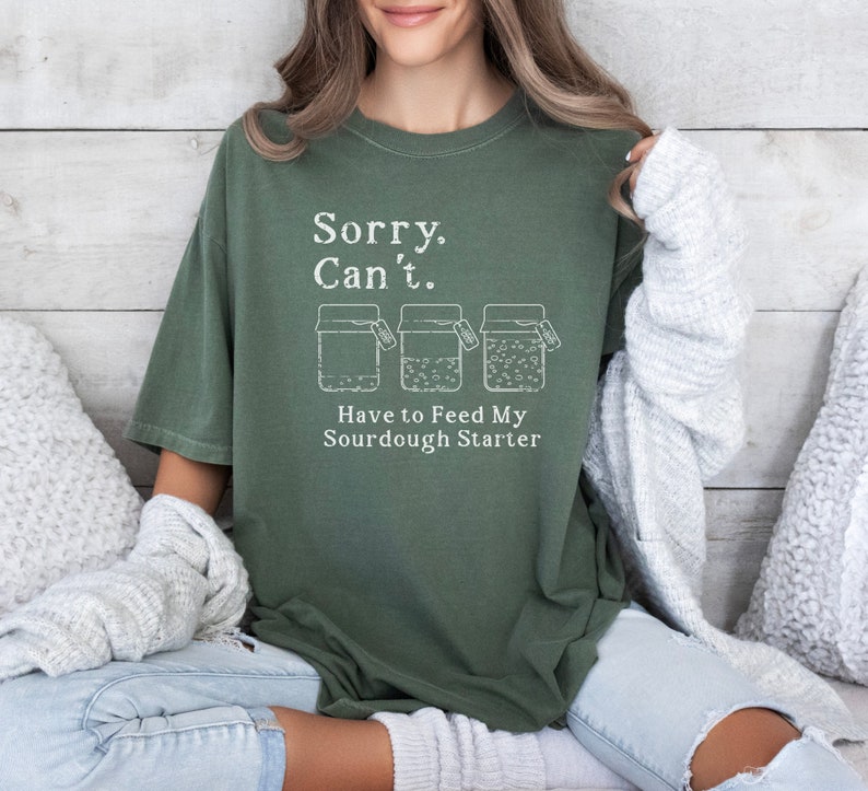 Comfort Colors® Sourdough Shirt, Bread Baker Shirt, Sourdough tshirt, Sourdough Starter tee, Funny Bread Shirt, Gift for Her, Gift for Baker