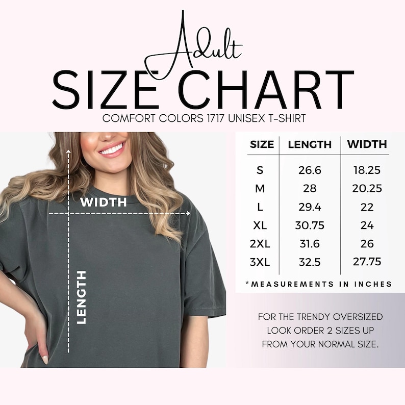 May include: Size chart for a unisex t-shirt, showing measurements in inches for sizes S through 3XL. The chart includes length and width measurements. The text "Comfort Colors 1717" is visible at the top of the chart.