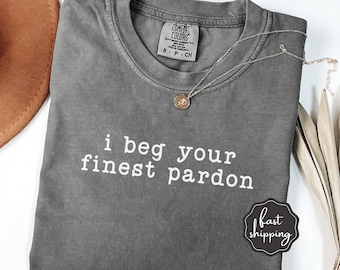 Funny Comfort Colors® Shirt, Funny Humor Shirt, Sarcastic Shirt, Funny Quote Shirt, Sarcasm Shirt, Trendy Shirt for Women, Gift For Mom