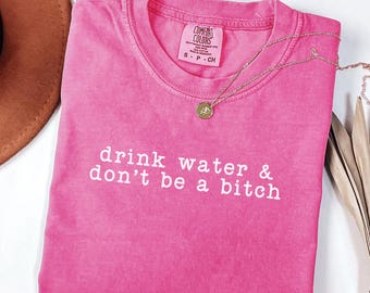 Comfort Colors® Funny Bitch Shirt, Funny Humor Shirt, Sarcastic Shirt, Funny Quote Shirt, Sarcasm Shirt, Trendy Shirt for Women, Funny Shirt