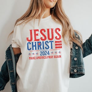 Election 2024 Shirt, Make America Pray Again Election Shirt, Jesus 2024 Shirt, Political Shirt, Election tshirt, Christian Voter Shirt