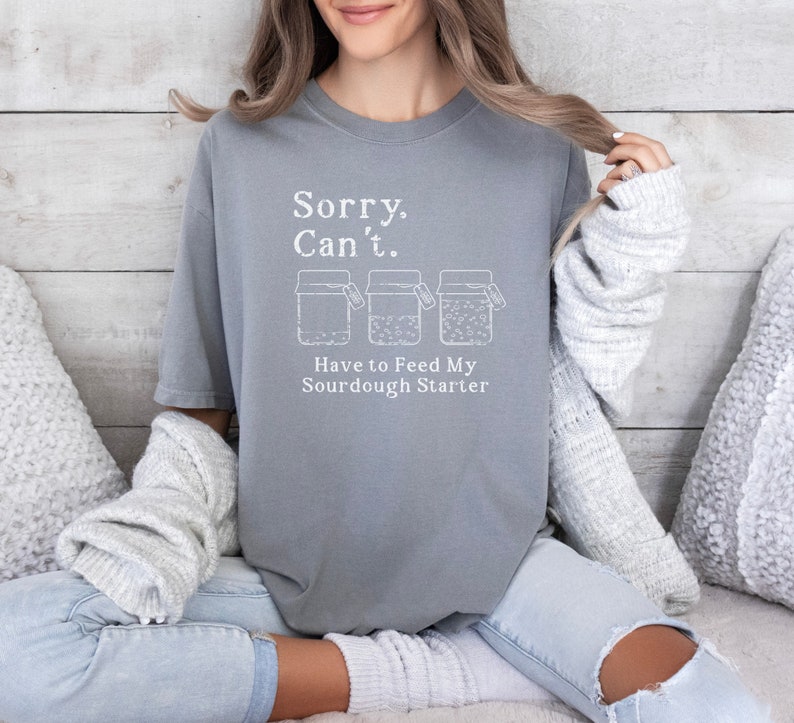 Comfort Colors® Sourdough Shirt, Bread Baker Shirt, Sourdough tshirt, Sourdough Starter tee, Funny Bread Shirt, Gift for Her, Gift for Baker