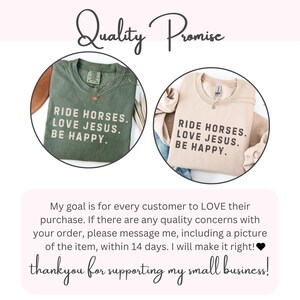 May include: Two t-shirts with the text "RIDE HORSES. LOVE JESUS. BE HAPPY." are displayed. One is olive green, the other is beige. The image also includes text that reads "Quality Promise" and a message about customer satisfaction.