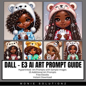 May include: A digital art guide with a cover featuring five illustrations of Black girls wearing winter hats and holding mugs. The title is "DALL-E3 AI Art Prompt Guide" with the tagline "Hyperlinked Art Prompts with Sample Images, 15 Additional Art Prompts, Free Ebooks, Instant Download".