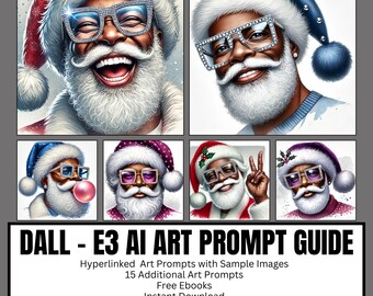 May include: A digital art guide featuring six portraits of Santa Claus with different skin tones, wearing jeweled glasses and Santa hats. The guide includes the text "DALL - E3 AI ART PROMPT GUIDE" and additional information about the product.