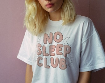 Camiseta No Sleep Club, camiseta insomne, siempre cansada, regalo de mamá, camiseta de moda, camisas divertidas, camisa para dormir, pijama de camisa PJ