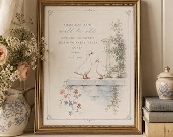 May include: A framed wall art print featuring two white geese standing on a stone wall with climbing vines and flowers. The text reads: SOME DAY YOU will be old ENOUGH TO START READING FAIRY TALES AGAIN. - C.S. LEWIS. The frame is metallic gold.